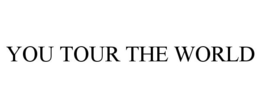 YOU TOUR THE WORLD trademark