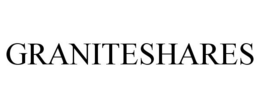 GRANITESHARES trademark