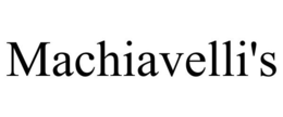 MACHIAVELLI'S trademark
