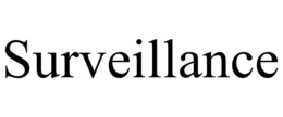 SURVEILLANCE trademark
