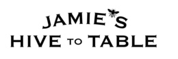 JAMIE'S HIVE TO TABLE trademark