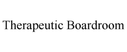 THERAPEUTIC BOARDROOM trademark