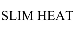 SLIM HEAT trademark