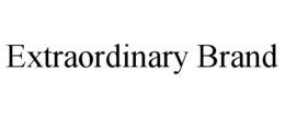 EXTRAORDINARY BRAND trademark