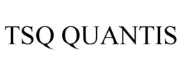TSQ QUANTIS trademark