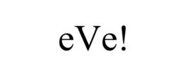 EVE! trademark