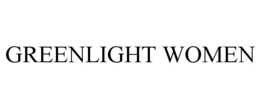 GREENLIGHT WOMEN trademark