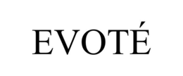EVOTÉ trademark