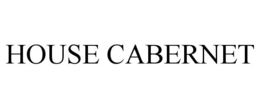 HOUSE CABERNET trademark