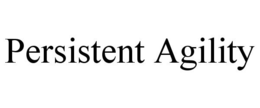 PERSISTENT AGILITY trademark