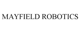 MAYFIELD ROBOTICS trademark