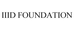 IIID FOUNDATION trademark
