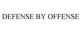 DEFENSE BY OFFENSE trademark
