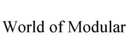 WORLD OF MODULAR trademark