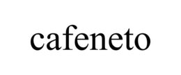 CAFENETO trademark