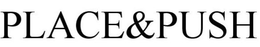 PLACE&PUSH trademark