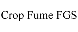 CROP FUME FGS trademark