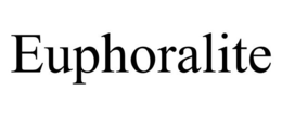 EUPHORALITE trademark