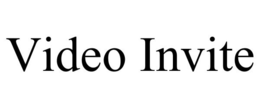 VIDEO INVITE trademark