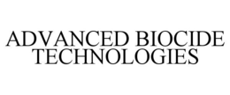 ADVANCED BIOCIDE TECHNOLOGIES trademark