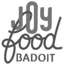 JOY FOOD BADOIT trademark