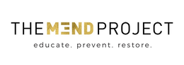 THE MEND PROJECT EDUCATE. PREVENT. RESTORE. trademark