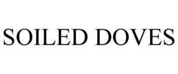 SOILED DOVES trademark