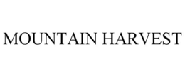 MOUNTAIN HARVEST trademark