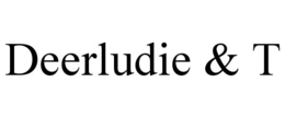 DEERLUDIE & T trademark