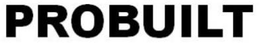 PROBUILT trademark