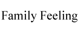 FAMILY FEELING trademark