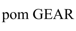 POM GEAR trademark