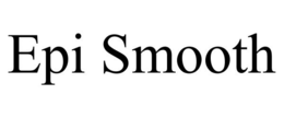 EPI SMOOTH trademark