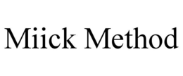 MIICK METHOD trademark