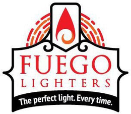 FUEGO LIGHTERS THE PERFECT LIGHT. EVERYTIME. trademark
