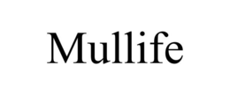 MULLIFE trademark