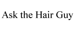 ASK THE HAIR GUY trademark