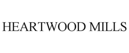 HEARTWOOD MILLS trademark