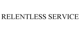 RELENTLESS SERVICE trademark