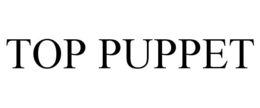 TOP PUPPET trademark