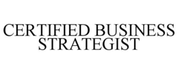 CERTIFIED BUSINESS STRATEGIST trademark