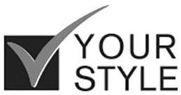 YOUR STYLE trademark