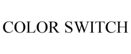 COLOR SWITCH trademark