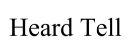 HEARD TELL trademark