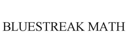 BLUESTREAK MATH trademark