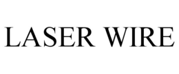 LASER WIRE trademark