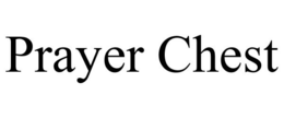 PRAYER CHEST trademark