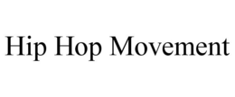 HIP HOP MOVEMENT trademark