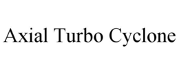 AXIAL TURBO CYCLONE trademark
