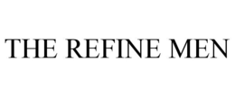 THE REFINE MEN trademark